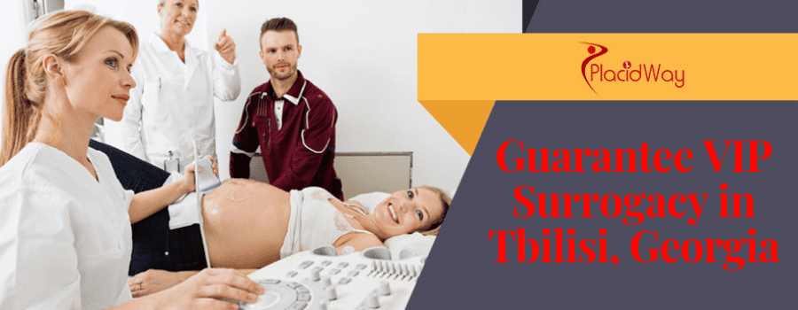 Guarantee VIP Surrogacy in Tbilisi, Georgia